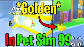 How To Make Your Pets Golden In Pet Simulator 99