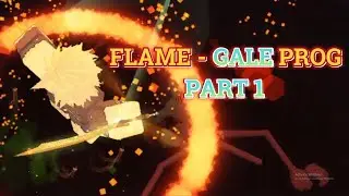 The *BEST* Gale - Flame Progression (Part 1) [DEEPWOKEN]