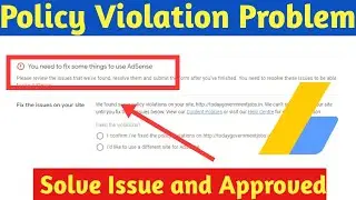 Google Adsense policy violations Rejection Problem Solve