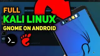 Finally !! i Installed full Kali linux Gnome Desktop on Android | No Root