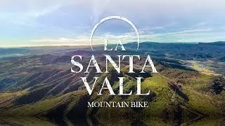 Summary LA SANTA VALL 2019 | Mountain Bike - MTB
