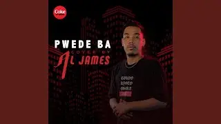 Pwede Ba (Cover Version)