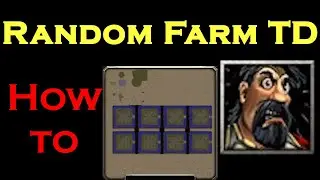 How to Random Farm TD - Warcraft 3 Reforged Custom Maps Explained