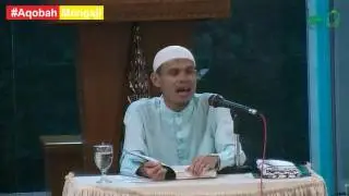 Ust. Mustofa M.Pd.I, Pengajian Ahad Malam, Masjid Aqobah 1, 15 Mei 2016
