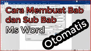 Microsoft Word - Wow.. Membuat Bab dan Sub Bab Otomatis,, Bonus Terbuat Daftar Isi Otomatis ???