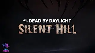 Dead by Daylight Silent Hill Menu Music (Full Extended Version)