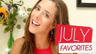 JULY FAVORITES | Laura Hames Franklin