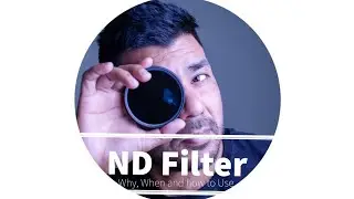 ND FILTER ~ Improve your Photography || ND Filter EXPLAINED
