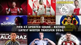 FIFA 23 SQUAD UPDATE + RATINGS (LATEST TRANSFER 2024)