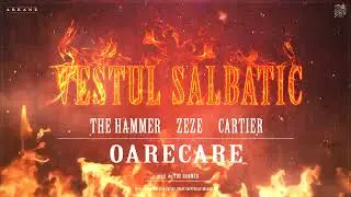 VESTUL SALBATIC - OARECARE (THE HAMMER ❌ ZEZE ❌ CARTIER) | prod. The Hammer