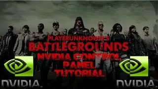 How to gain FPS with Nvidia Control Panel in PlayerUnknown's Battlegrounds