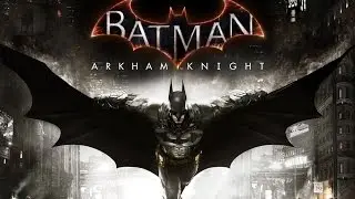 Прохождение Batman: Arkham knight - Часть 6: Часовая башня