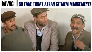 Davacı Türk Filmi | 50 Tane Tokat Atsan Mahkemeye Gitmem!