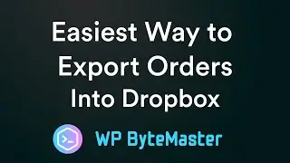 Easiest Way to Export Orders into Dropbox