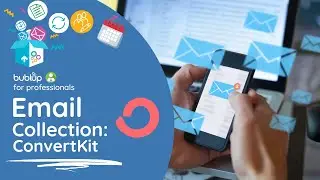 Grow Your ConvertKit Email List with Bublup's Email Collection Folder | Bublup for Business Owners