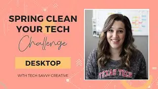 Spring Clean Your Tech Challenge - Desktop