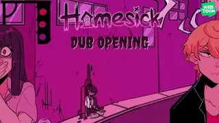Homesick - WEBTOON Dub Opening | “All About Us”