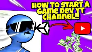 How to start a Game Dev youtube Channel in 2021!💯