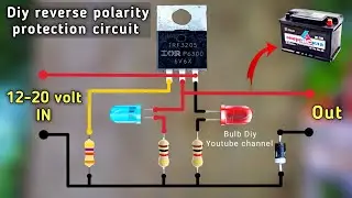 How to make reverse polarity protection circuit | Battery protection circuit | Useful circuit