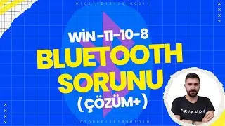 Bilgisayarda Windows 8 -10-11 Bluetooth Sorunu [2024]  ( ÇÖZÜLDÜ ✓ )