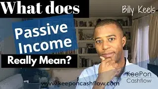 What does Passive Income Really Mean? Understanding Passive Income