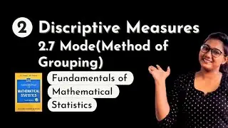 Ch-2 Mode (Method of Grouping) | FUNDAMENTALS OF MATHEMATICAL STATISTICS | SC Gupta & VK Kapoor