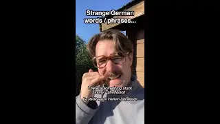 Strange German words / phrases