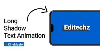 How To Make Long Shadow Text Animation In KineMaster