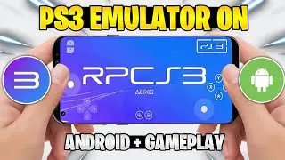 NEW 🔥 HOW TO PLAY RPCS3 EMULATOR ON ANDROID | PS3 EMULATOR FOR ANDROID + GAMEPLAY