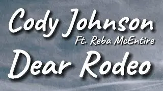 Lyrics: Cody Johnson- Dear Rodeo