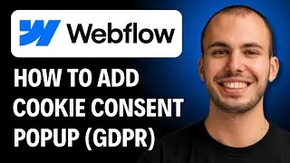 Webflow: How To Add A Cookie Consent Popup [2026 GUIDE]