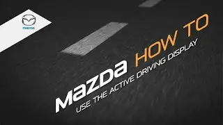 How To Use The Mazda Active Driving Display - Head Up Display