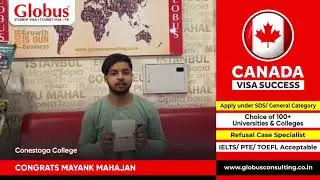 Congrats Mayank for Canada Student Visa!