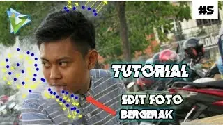 Tutorial Edit foto bergerak