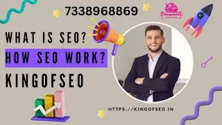 What is SEO? & How SEO Work? | SEO Course Chennai | Digital Marketing Course in Chennai | Kingofseo