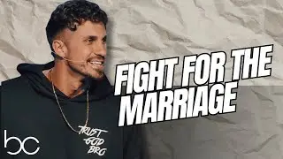 Fight For The Marriage
