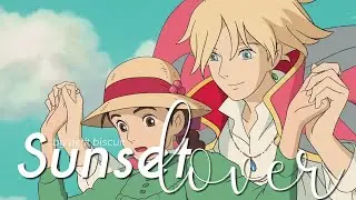 Howl's Moving Castle 「AMV」- Sunset Lover