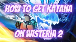 Wisteria 2 (How to Get Sword) *easy*