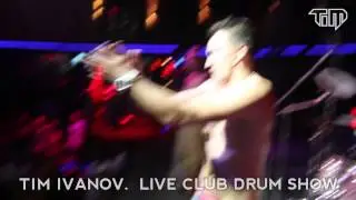 Tim Ivanov. Live Club Drum Show
