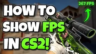 How To Show FPS In CS2! *2025*
