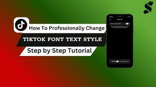How to Change Font on TikTok and Make Your Videos Stand Out