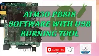 TP.ATM30.PB818,PB818। How To Install Software With Amlogic USB Bunrning Tool। 🔥🔥🔥