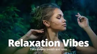Relaxation Vibes