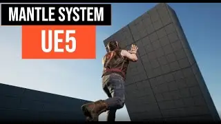 Mantle System Tutorial on UE5 | Fix Vault System