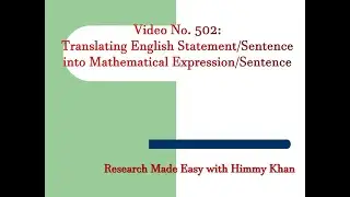 502 Translating English Expressions and Sentences into Mathematical Expressions and Sentences