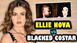 Ellie nova vs blacked costar ❤ 2025