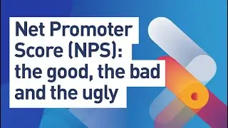 Net Promoter Score (NPS): the Good, the Bad and the Ugly