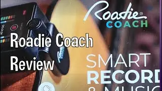 Roadie Coach-Smart Recorder & Music Tutor-Review
