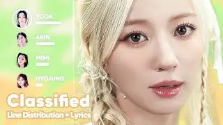 OH MY GIRL - Classified (Line Distribution + Lyrics Karaoke) PATREON REQUESTED