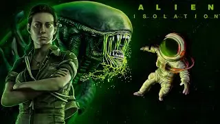 ALIEN: ISOLATION #1 ✏ НОВАЯ РИПЛИ ©